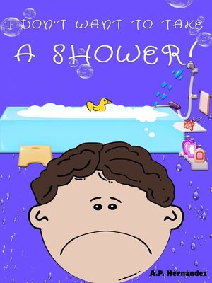 cover image of I don't want to take a shower!